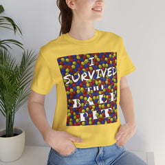 I Survived the Ball Pit - Short Sleeve Crewneck T-Shirt