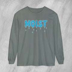 MOIST - Long Sleeve Crewneck T-Shirt