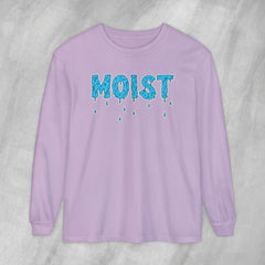 MOIST - Long Sleeve Crewneck T-Shirt