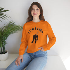 I Can't Even - Mediumweight Sweatshirt