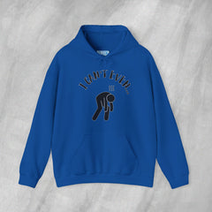 I Can't Even - Mediumweight Hoodie