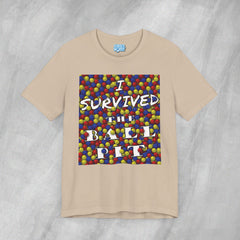 I Survived the Ball Pit - Short Sleeve Crewneck T-Shirt