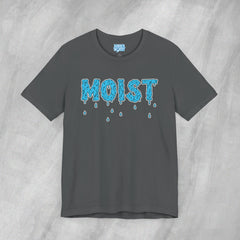 MOIST - Short Sleeve Crewneck T-Shirt
