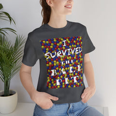 I Survived the Ball Pit - Short Sleeve Crewneck T-Shirt