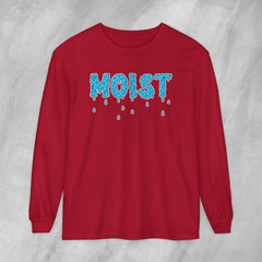 MOIST - Long Sleeve Crewneck T-Shirt