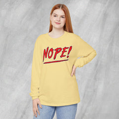 NOPE! - Long Sleeve Crewneck T-Shirt