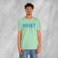 MOIST - Short Sleeve Crewneck T-Shirt