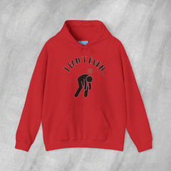 I Can't Even - Mediumweight Hoodie