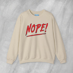 NOPE! - Mediumweight Sweatshirt