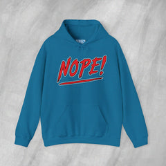 NOPE! - Mediumweight Hoodie
