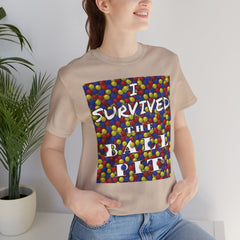 I Survived the Ball Pit - Short Sleeve Crewneck T-Shirt