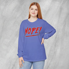 NOPE! - Long Sleeve Crewneck T-Shirt