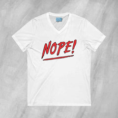 NOPE! - Short Sleeve V-Neck T-Shirt
