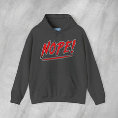 NOPE! - Mediumweight Hoodie