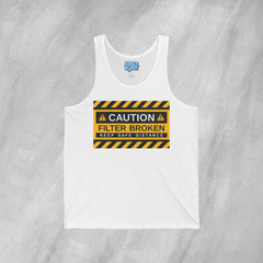 Caution: Filter Broken - Jersey Tank Top