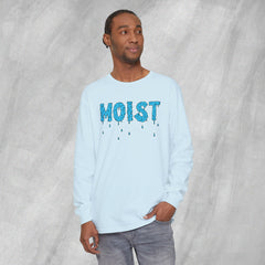 MOIST - Long Sleeve Crewneck T-Shirt