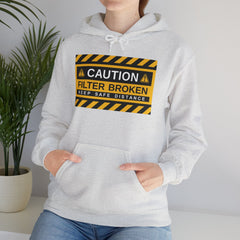 Caution: Filter Broken - Mediumweight Hoodie
