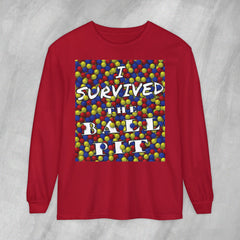 I Survived the Ball Pit - Long Sleeve Crewneck T-Shirt