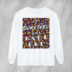 I Survived the Ball Pit - Long Sleeve Crewneck T-Shirt