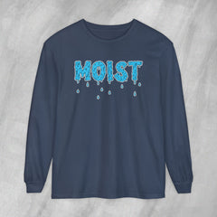 MOIST - Long Sleeve Crewneck T-Shirt