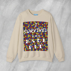 I Survived the Ball Pit - Mediumweight Sweatshirt