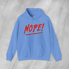 NOPE! - Mediumweight Hoodie