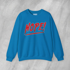 NOPE! - Mediumweight Sweatshirt