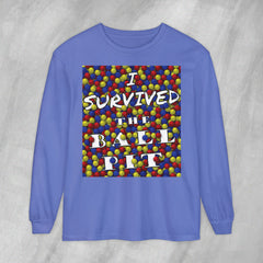 I Survived the Ball Pit - Long Sleeve Crewneck T-Shirt