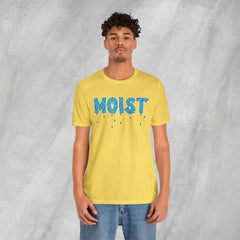 MOIST - Short Sleeve Crewneck T-Shirt