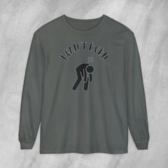 I Can't Even - Long Sleeve Crewneck T-Shirt