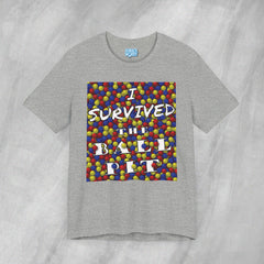 I Survived the Ball Pit - Short Sleeve Crewneck T-Shirt