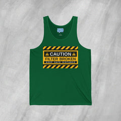 Caution: Filter Broken - Jersey Tank Top