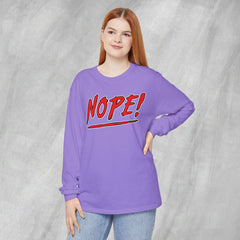 NOPE! - Long Sleeve Crewneck T-Shirt