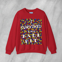 I Survived the Ball Pit - Mediumweight Sweatshirt