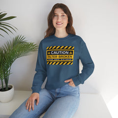 Caution: Filter Broken - Mediumweight Sweatshirt