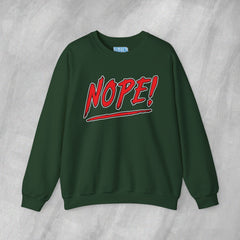 NOPE! - Mediumweight Sweatshirt