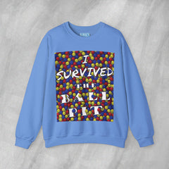 I Survived the Ball Pit - Mediumweight Sweatshirt