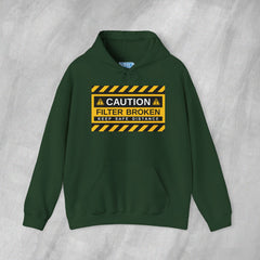 Caution: Filter Broken - Mediumweight Hoodie