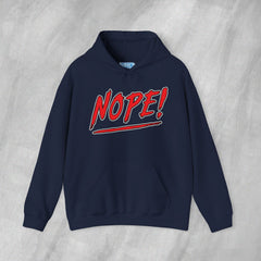 NOPE! - Mediumweight Hoodie