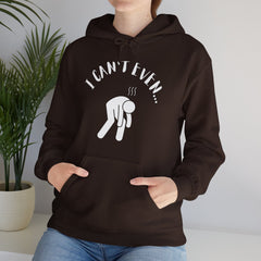 I Can't Even - Mediumweight Hoodie