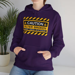 Caution: Filter Broken - Mediumweight Hoodie