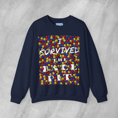I Survived the Ball Pit - Mediumweight Sweatshirt