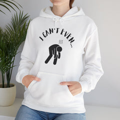 I Can't Even - Mediumweight Hoodie
