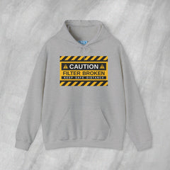 Caution: Filter Broken - Mediumweight Hoodie