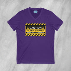 Caution: Filter Broken - Short Sleeve V-Neck T-Shirt