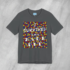 I Survived the Ball Pit - Short Sleeve Crewneck T-Shirt