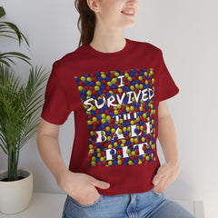 I Survived the Ball Pit - Short Sleeve Crewneck T-Shirt